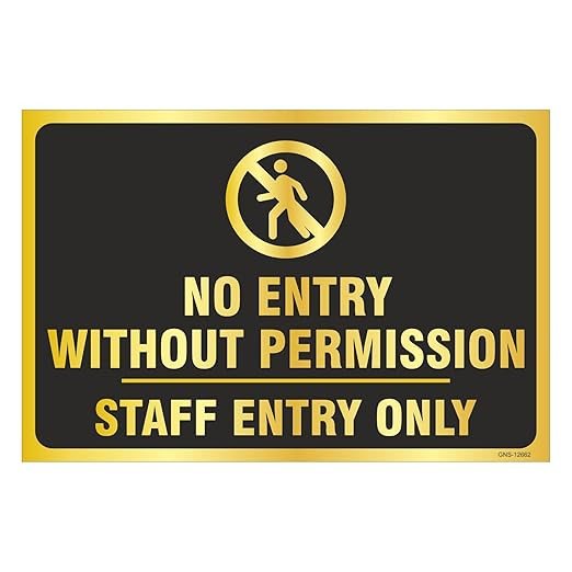 No Entry Without Permission Staff Entry Only Sign Board for Office, Home, Industry, Public Places, Hospital